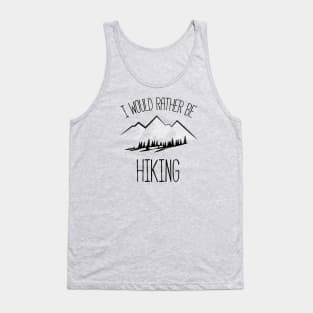 I would rather be hiking Tank Top